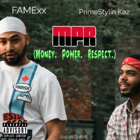 MPR (Money, Power, Respect) ft. Primestylin Køz | Boomplay Music