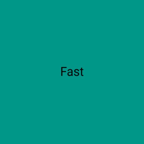 Fast