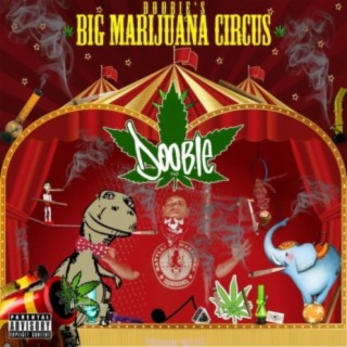 Big Marijuana Circus