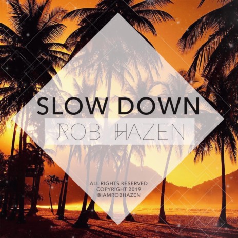 Slow Down | Boomplay Music