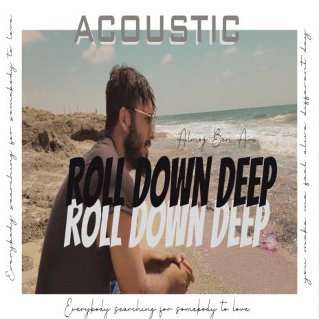 Roll down deep (Acoustic Version) | Boomplay Music