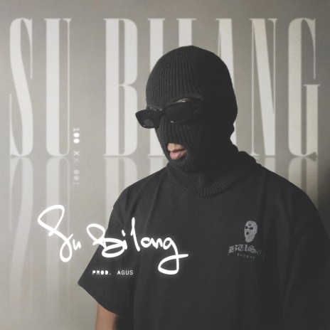 Su Bilang ft. Agus | Boomplay Music