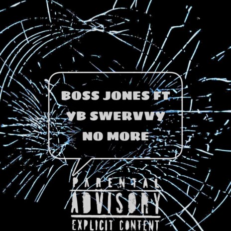 No More (feat. YB Swervvy) | Boomplay Music