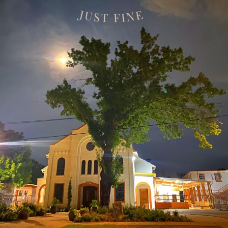 Just Fine | Boomplay Music