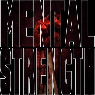 Mental Strength lyrics | Boomplay Music