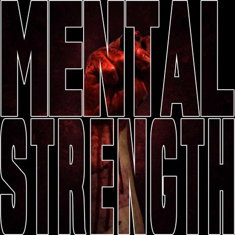 Mental Strength | Boomplay Music