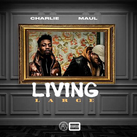 Living Large ft. Maul | Boomplay Music