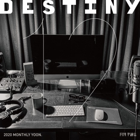 Destiny (Monthly Project 2020 December Yoon Jong Shin) | Boomplay Music