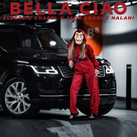 Bella Ciao ft. Jade Shadi & Nalani | Boomplay Music