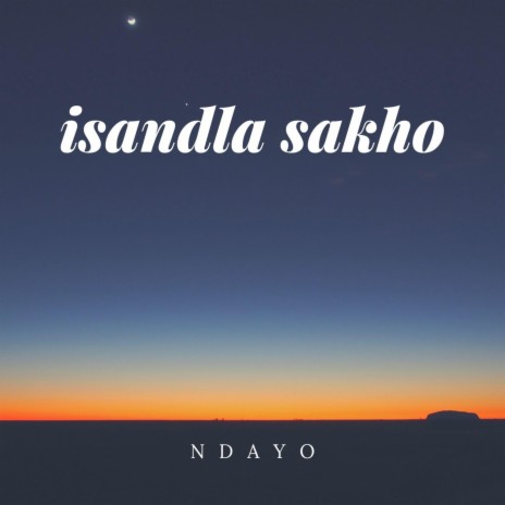Isandla Sakho | Boomplay Music