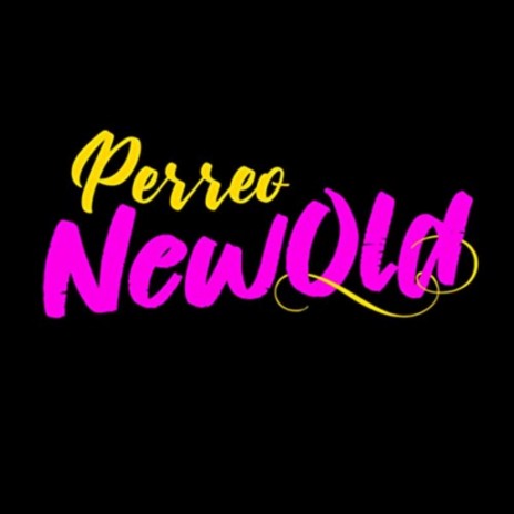 Perreo New Old | Boomplay Music