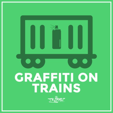 Graffiti on Trains | Boomplay Music