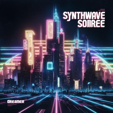 Synthwave Soiree | Boomplay Music