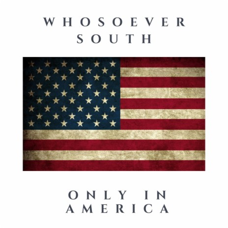 Only in America | Boomplay Music
