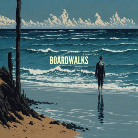 Boardwalks ft. Relaxicorn | Boomplay Music