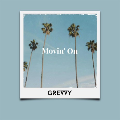 Movin' On | Boomplay Music