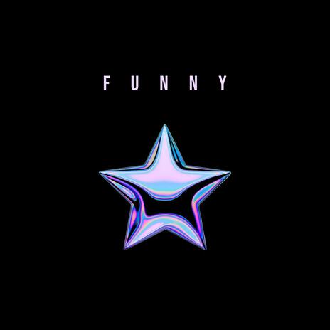 FUNNY | Boomplay Music