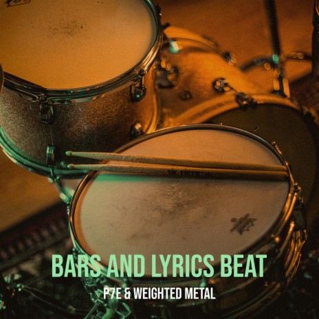 Bars and Lyrics Beat ft. WEIGHTED METAL | Boomplay Music