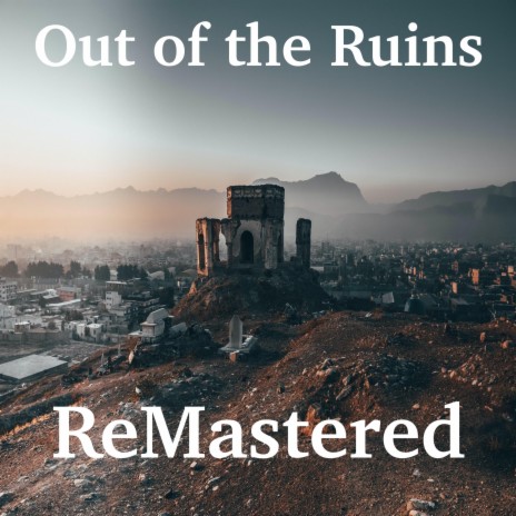 Out Of The Ruins | Boomplay Music