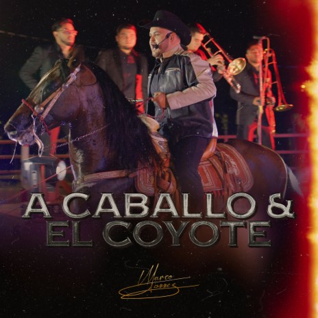 A Caballo / El Coyote (En Vivo) | Boomplay Music