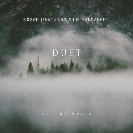 Duet (feat. Silje Sandanger) | Boomplay Music