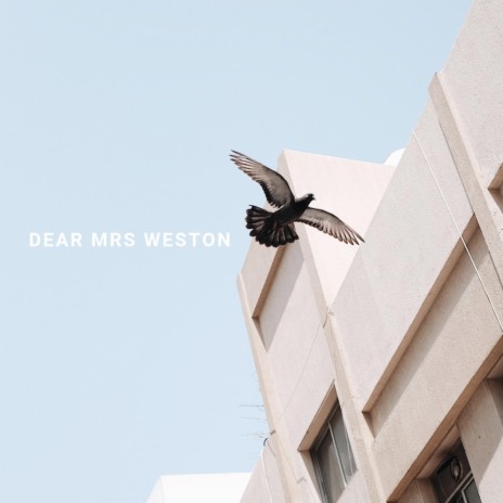 Dear Mrs Weston (feat. Mikkaeli)