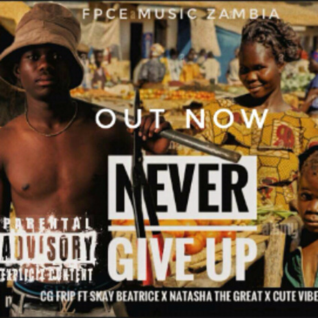 Never give Up | Boomplay Music