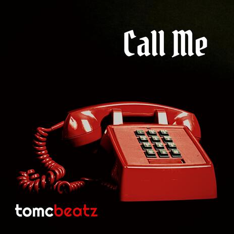 Call Me | Boomplay Music