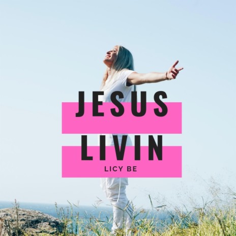 Jesus Livin' | Boomplay Music