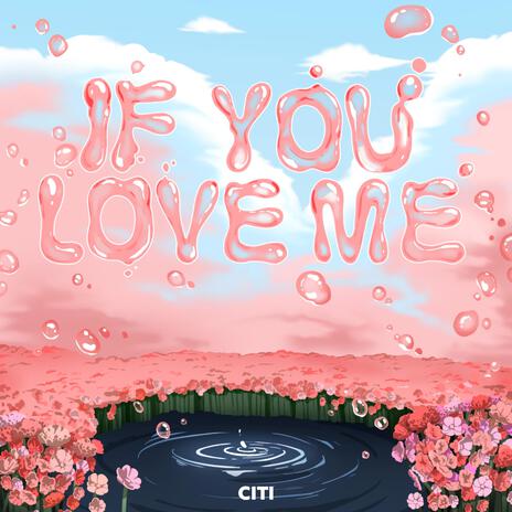 If You Love Me | Boomplay Music