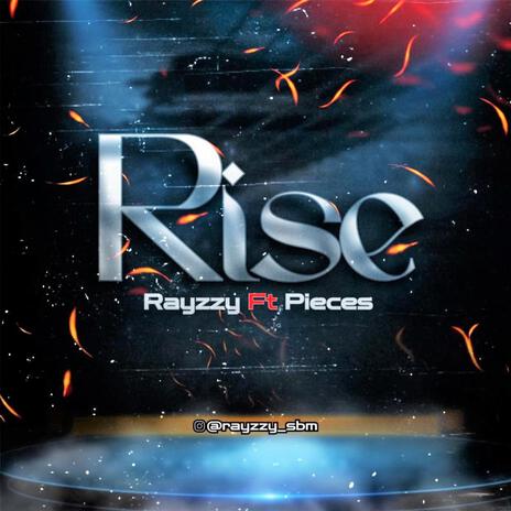 RISE ft. pieces | Boomplay Music