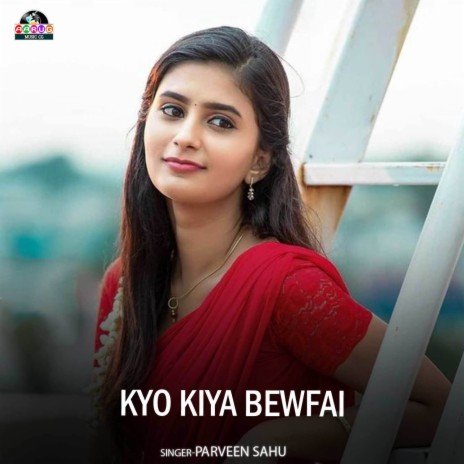 Kyo Kiya Bewfai | Boomplay Music