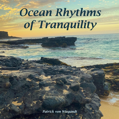 Ocean Rhythms of Tranquility | Boomplay Music