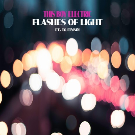 Flashes of Light ft. Tg Flyboi | Boomplay Music