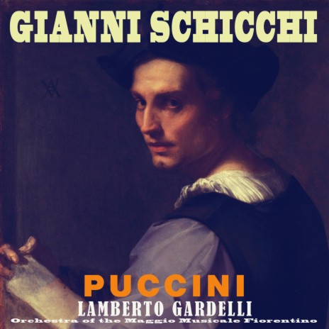 Gianni Schicchi: Prima Un Avvertimento! ft. Lamberto Gardelli & Orchestra of the Maggio Musicale Fiorentino | Boomplay Music