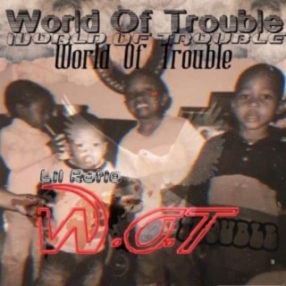 World of Troulble