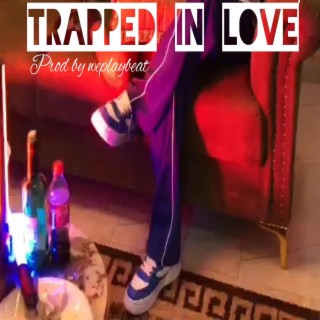 Trapped in love