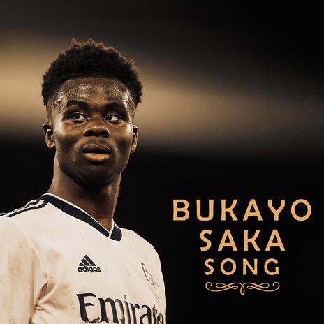 Bukayo Saka Song | Boomplay Music