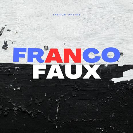 Franco Faux | Boomplay Music