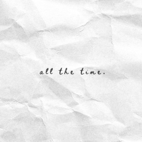 all the time | Boomplay Music