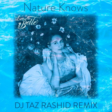 Nature Knows [Instrumental] (DJ Taz Rashid Remix) | Boomplay Music