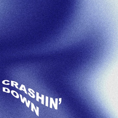 Crashing Down | Boomplay Music