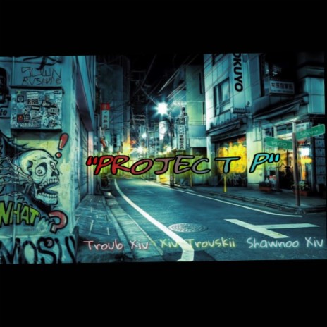 Project P ft. Troub Xiv & Xiv Trovskii | Boomplay Music