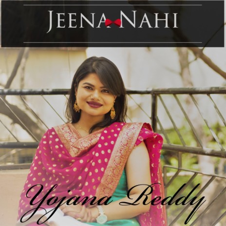 Jeena Nahi | Boomplay Music