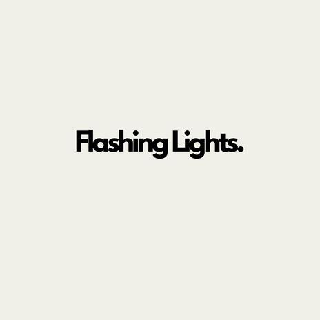 Flashing Lights | Boomplay Music