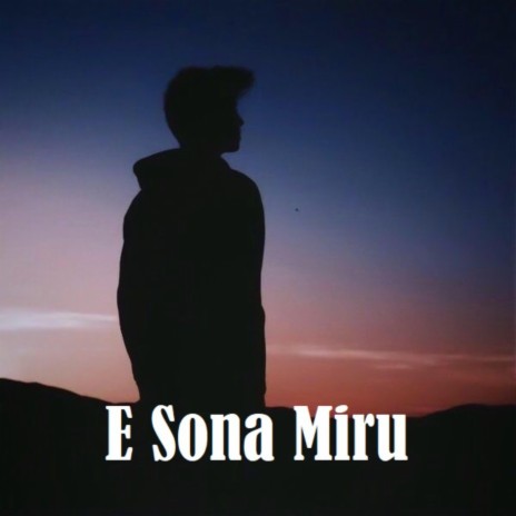 E Sona Miru | Boomplay Music