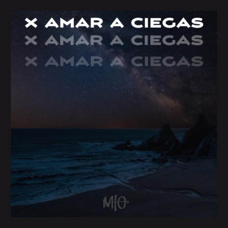 Por Amar A Ciegas | Boomplay Music