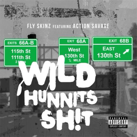 Wild Hunnits Sh!t ft. Action Savage | Boomplay Music