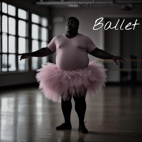 Ballet | Boomplay Music