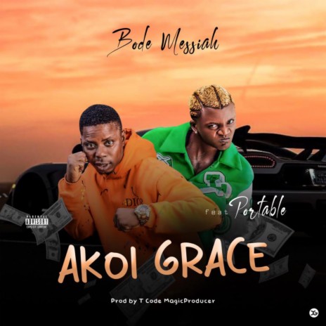 Akoi Grace ft. Portable | Boomplay Music